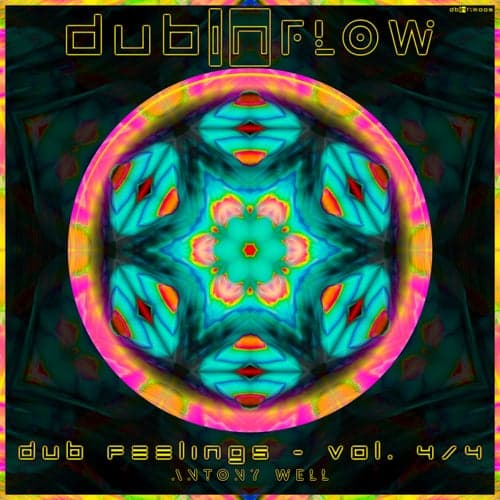 Dub Feelings, Vol. 4/4 by Antony Well – DUBINFLOW