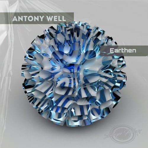 Earthen by Antony Well – Loop Play Records