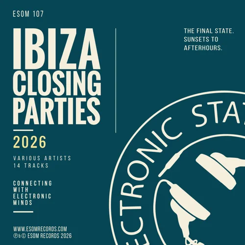 Ibiza Closing Parties 2026 by Antony Well – ESOM Records