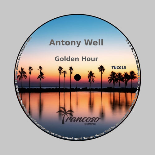 Golden Hour artwork - Antony Well, Trancoso Recordings, Indie Dance Original Mix, 2026