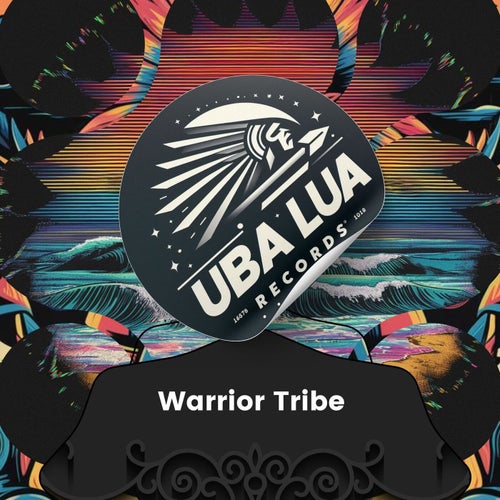 Warrior Tribe artwork - Antony Well, Uba Lua Records, Progressive House Original Mix